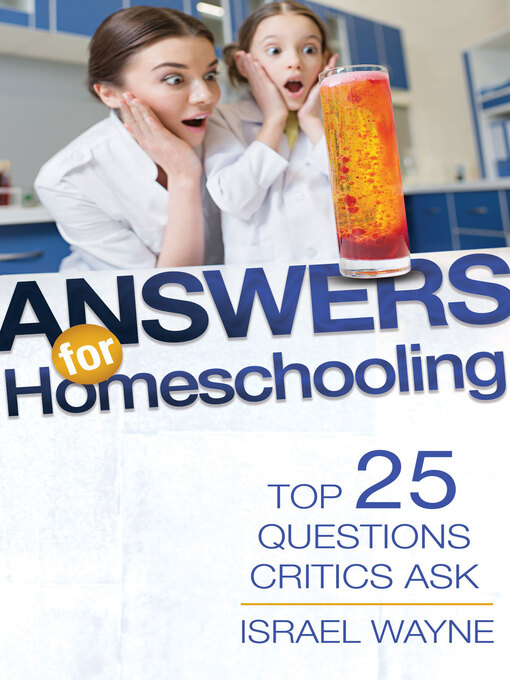 Title details for Answers for Homeschooling by Israel Wayne - Available